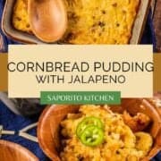 pan and wooden bowl of cornbread pudding with sliced jalapeno on top