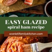 ingredients to make glazed spiral-cut ham and basting ham with glaze.