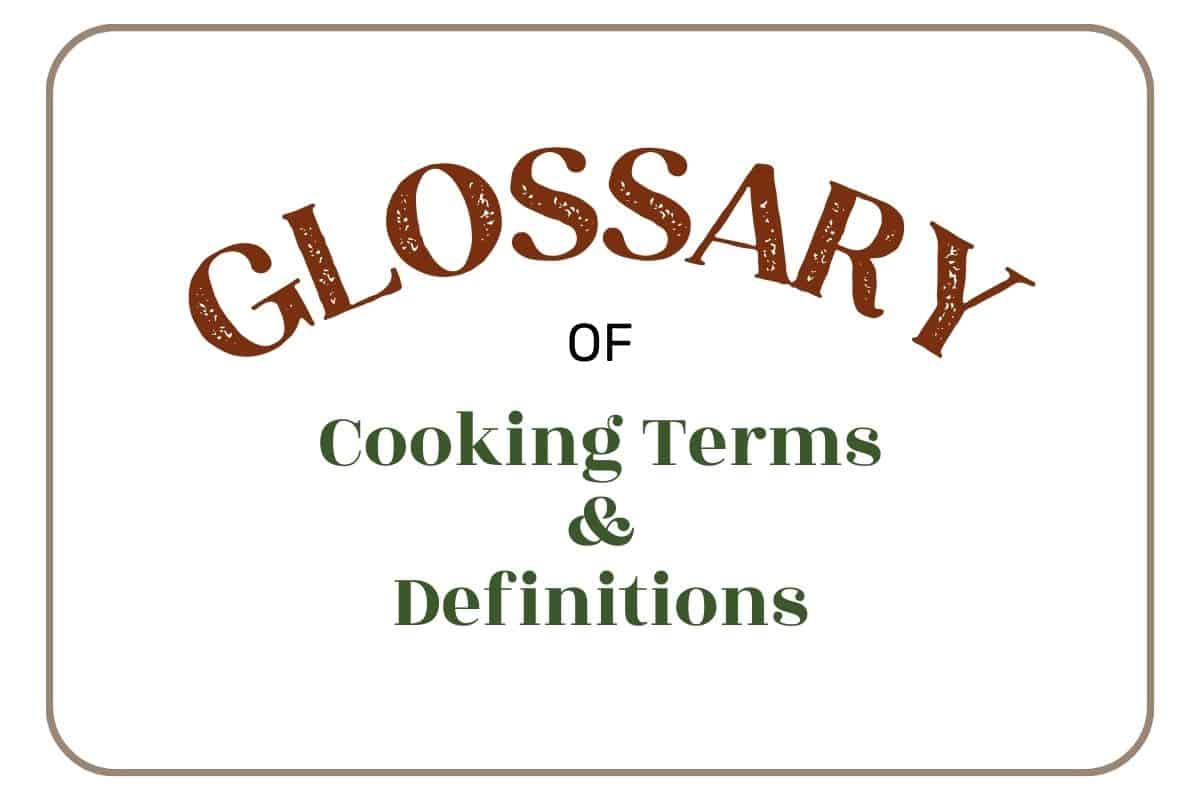 graphic that says glossary or cooking terms and definitions.