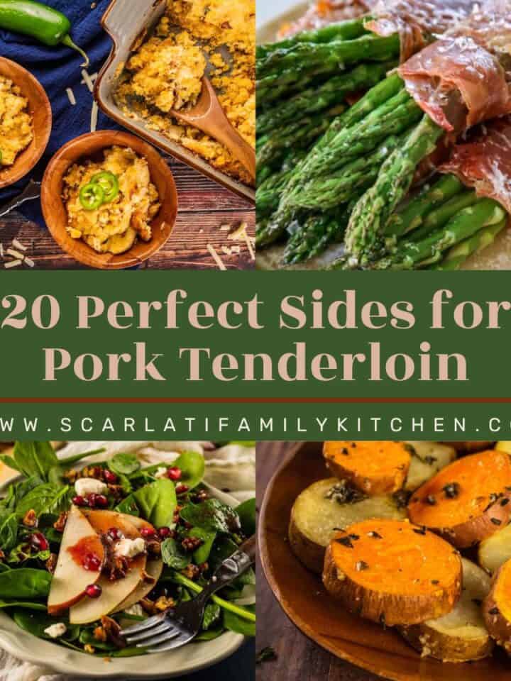 collage of side dish recipes with the text overlay "20 perfect sides for pork tenderloin".