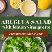 ingredients for lemon vinaigrette and dressed arugula and parmesan salad.