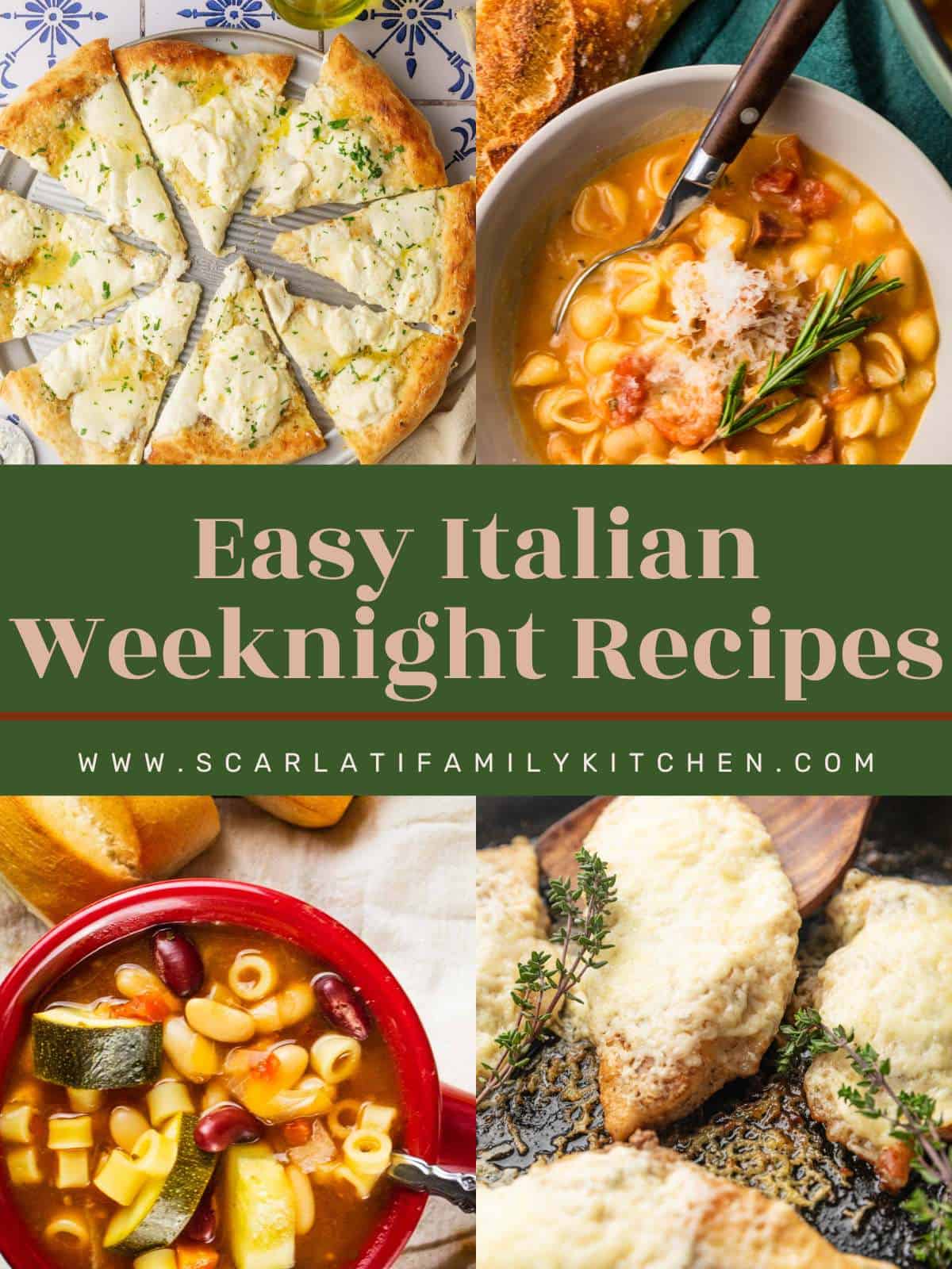 collage of italian recipes with the text overlay "easy italian weeknight recipes".