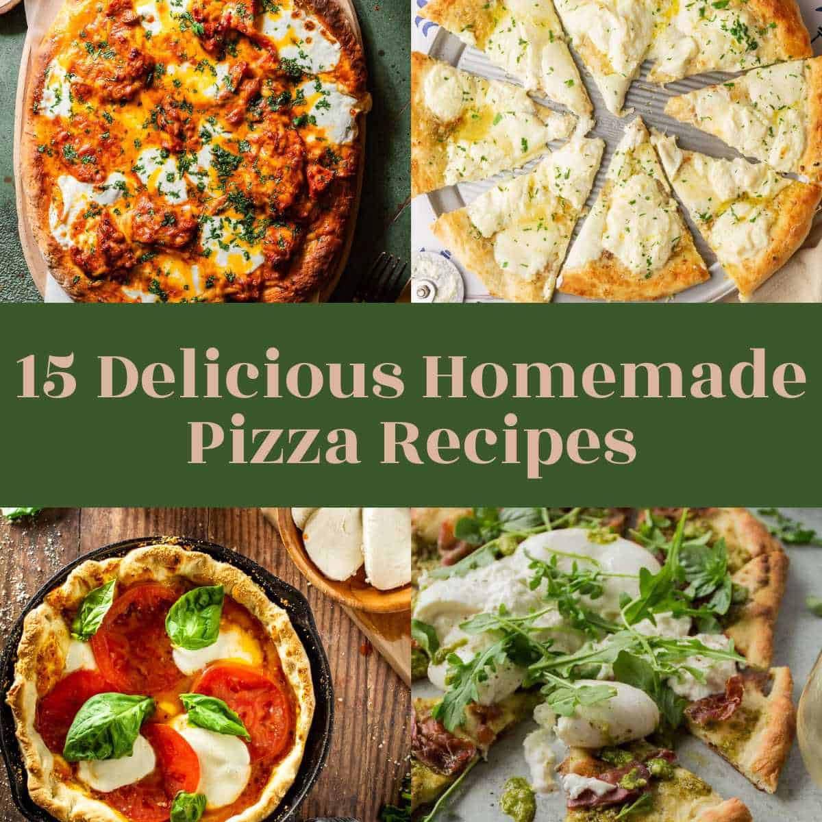 15 Homemade Pizza Recipes That Taste Better Than Takeout - Scarlati ...