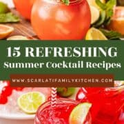 two cocktails with the text overlay 15 refreshing summer cocktail recipes.