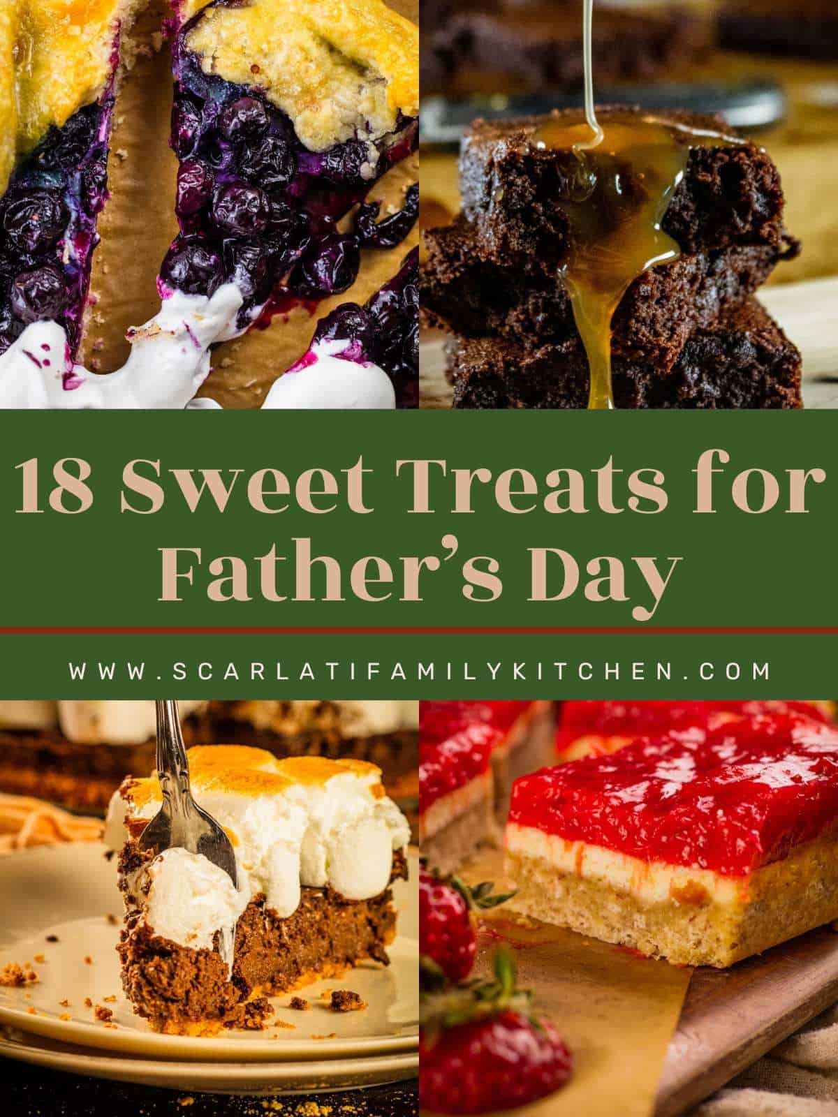 collage of dessert recipes with text overlay "18 sweet treats for father's day".