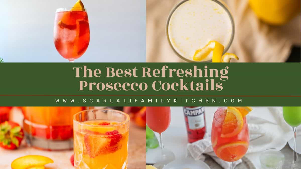 collage of cocktails made with prosecco with the text overlay "the best refreshing prosecco cocktails".