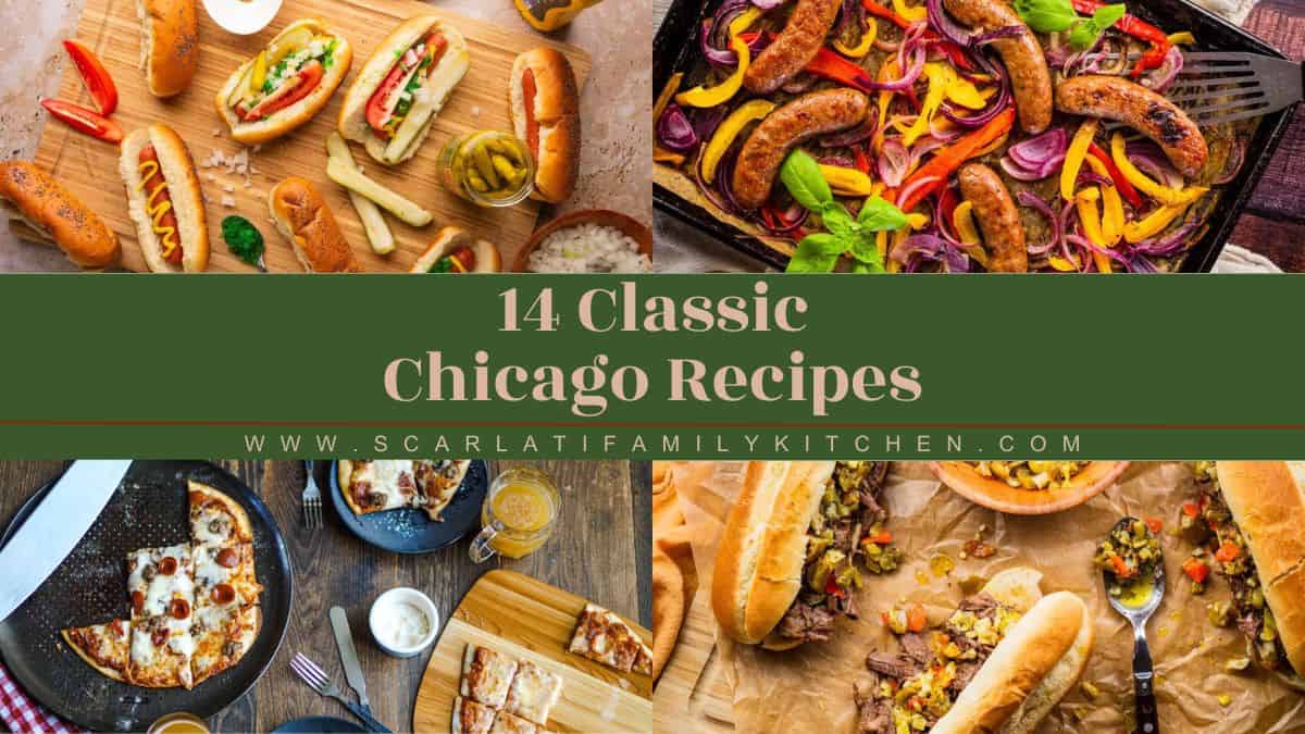 collage of chicago classic recipes with the text overlay "14 classic chicago recipes".