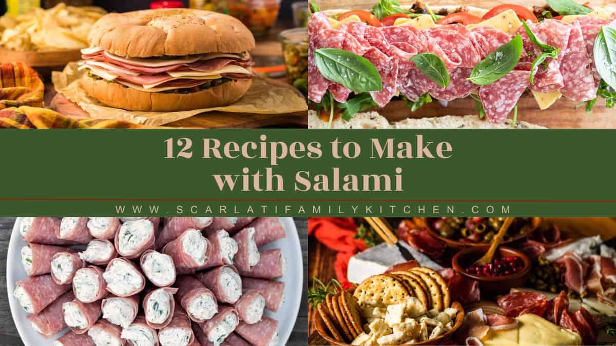 collage of photos of assorted dishes made with salami with the text overlay "12 recipes to make with salami".