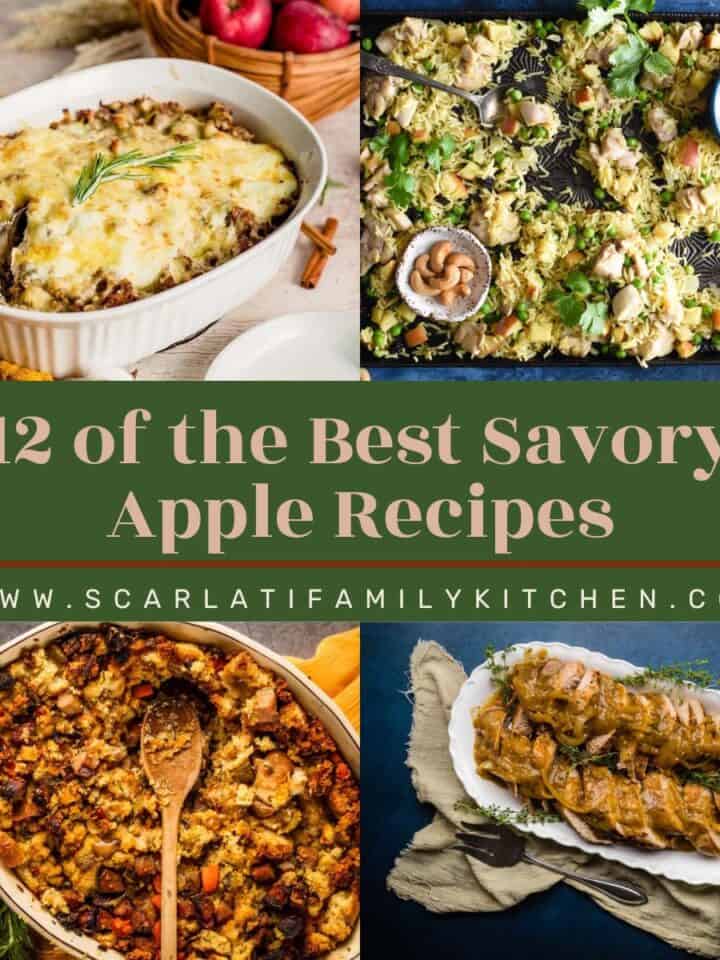 collage of savory apple dishes with the text overlay "12 of the best savory apple recipes".