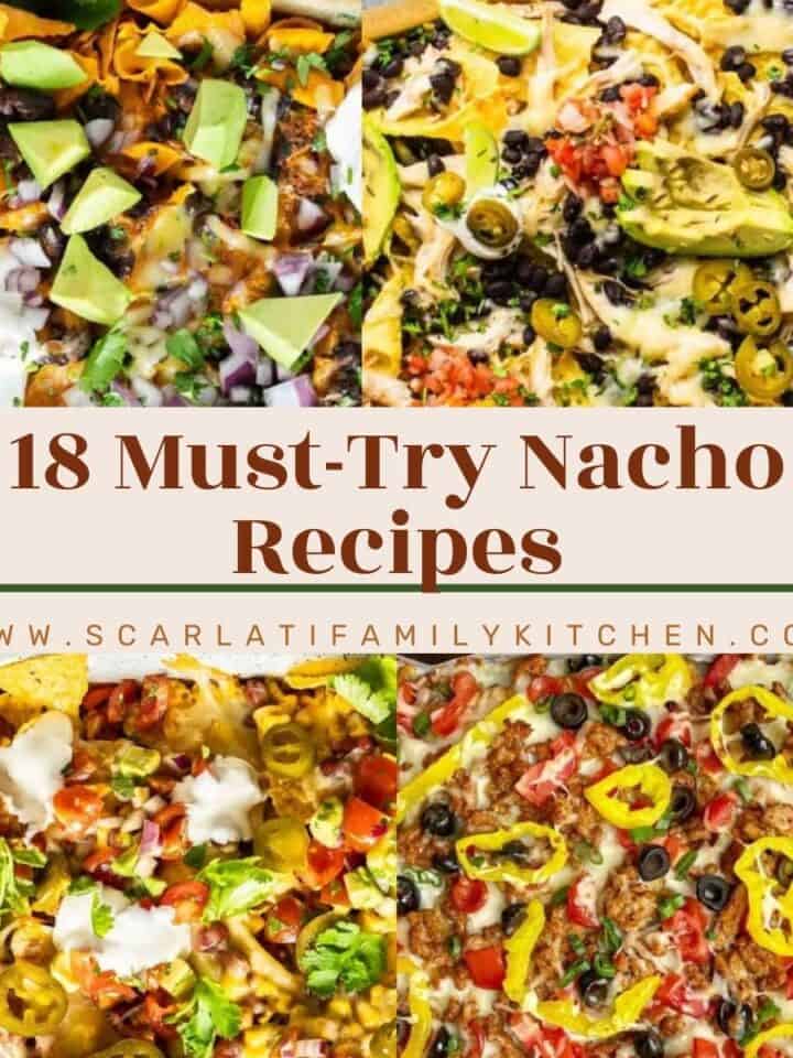 Image collage of different types of nachos with the text overlay "must nacho recipes".