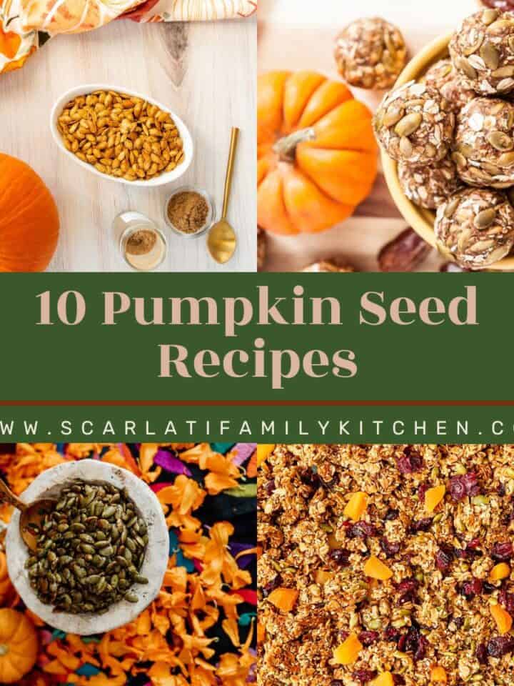 collage of pumpkin seed dishes with the text overlay "10 pumpkin seed recipes".