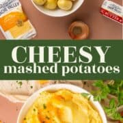 Ingredients to make cheesy mashed potatoes and a bowl of mashed potatoes with melted cheese on top.