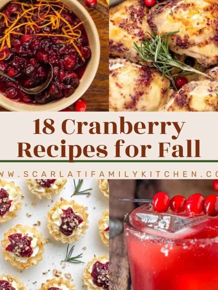 Image collage of different dishes made with cranberries with a text overlay "18 cranberry recipes for fall".